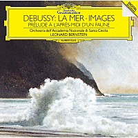 レナード・バーンスタイン「 ドビュッシー：交響詩≪海≫／牧神の午後への前奏曲　管弦楽のための映像」