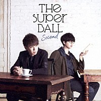 Ｔｈｅ　Ｓｕｐｅｒ　Ｂａｌｌ「 Ｓｅｃｏｎｄ」