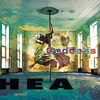 ＨＥＡ「 Ｇｏｄｄｅｓｓ」