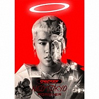 ＣＲＡＺＹＢＯＹ「 ＮＥＯＴＯＫＹＯ　ＦＯＲＥＶＥＲ」