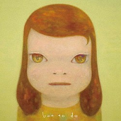 ミチノヒ「ｂｕｔ　ｔｏ　ｄｏ」