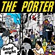 ＴＨＥ　ＰＯＲＴＥＲ「Ｇｏｏｄ　ｎｉｇｈｔ」