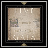 Ｓｃｈｅｈｅｒａｚａｄｅ「 ＬＩＶＥ　ＧＡＩＡ」