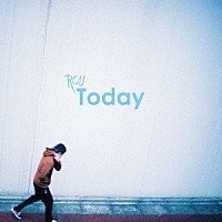 ＲＯＵ「 Ｔｏｄａｙ」