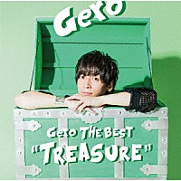 Ｇｅｒｏ「 Ｇｅｒｏ　Ｔｈｅ　Ｂｅｓｔ　“Ｔｒｅａｓｕｒｅ”」