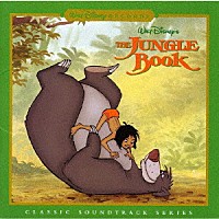 （オリジナル・サウンドトラック）「 ジャングル・ブック　オリジナル・サウンドトラック　デジタル・リマスター盤」