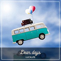 ラックライフ 「Ｄｅａｒ　ｄａｙｓ」