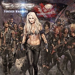 ＤＯＲＯ「フォーエヴァー・ウォリアーズ、フォーエヴァー