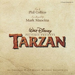（オリジナル・サウンドトラック） フィル・コリンズ「ターザン　オリジナル・サウンドトラック」