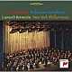 レナード・バーンスタイン ニューヨーク・フィルハーモニック「チャイコフスキー：交響曲　第６番「悲愴」　ハムレット」