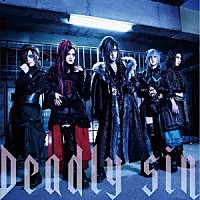 Ｄ「 Ｄｅａｄｌｙ　ｓｉｎ」