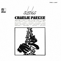 （Ｖ．Ａ．）「 チャーリー・パーカー・１０ｔｈメモリアル・コンサート・ライヴ・アット・カーネギー・ホール　＋３」