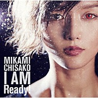 三上ちさこ「 Ｉ　ＡＭ　Ｒｅａｄｙ！」