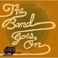 斎藤有太「 Ｔｈｅ　Ｂａｎｄ　Ｇｏｅｓ　Ｏｎ」