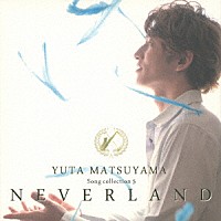 ＹＵＴＡ　ＭＡＴＳＵＹＡＭＡ「 ＮＥＶＥＲＬＡＮＤ」