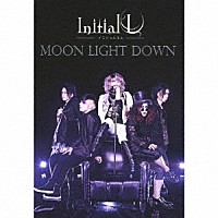 Ｉｎｉｔｉａｌ’Ｌ「 ＭＯＯＮ　ＬＩＧＨＴ　ＤＯＷＮ」