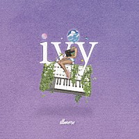 ｉｌｌｍｏｒｅ「 ｉｖｙ」