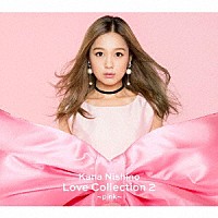 西野カナ「Ｌｏｖｅ Ｃｏｌｌｅｃｔｉｏｎ ２ ～ｐｉｎｋ～」 | SECL-2355/6 | 4547366379617 | Shopping |  Billboard JAPAN