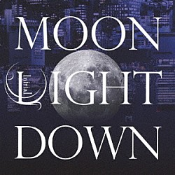 Ｉｎｉｔｉａｌ’Ｌ「ＭＯＯＮ　ＬＩＧＨＴ　ＤＯＷＮ」