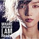 三上ちさこ「Ｉ　ＡＭ　Ｒｅａｄｙ！」