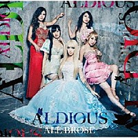 ＡＬＤＩＯＵＳ「 オール・ブローズ」