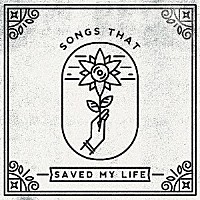 （オムニバス）「 Ｓｏｎｇｓ　Ｔｈａｔ　Ｓａｖｅｄ　Ｍｙ　Ｌｉｆｅ」