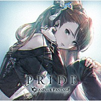 （ゲーム・ミュージック）「 ＰＲＩＤＥ　～ＧＲＡＮＢＬＵＥ　ＦＡＮＴＡＳＹ～」