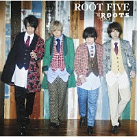 ＲＯＯＴ　ＦＩＶＥ「 ＲＯＯＴＳ」