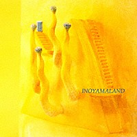 ＩＮＯＹＡＭＡＬＡＮＤ「 ＩＮＯＹＡＭＡＬＡＮＤ　［Ｒｅｍａｓｔｅｒ　Ｅｄｉｔｉｏｎ］」