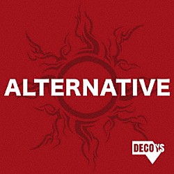 ＤＥＣＯＹＳ「ＡＬＴＥＲＮＡＴＩＶＥ」