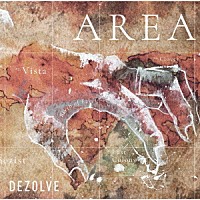 ＤＥＺＯＬＶＥ「 ＡＲＥＡ」