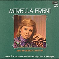 ミレッラ・フレーニ「 わが母の教えたまいし歌～フレーニ／子守歌名曲集」