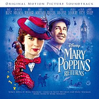 （オリジナル・サウンドトラック）「 メリー・ポピンズ　リターンズ　オリジナル・サウンドトラック　英語盤」