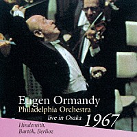 オーマンディ＆フィラデルフィア管「 オーマンディ＆フィラデルフィア管１９６７年大阪ライヴ」