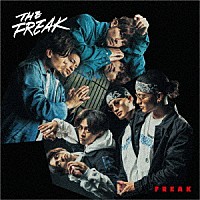 ＦＲＥＡＫ「 ＴＨＥ　ＦＲＥＡＫ」