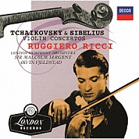 ルッジェーロ・リッチ「 チャイコフスキー＆シベリウス：ヴァイオリン協奏曲」