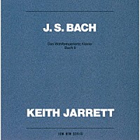 キース・ジャレット「 Ｊ．Ｓ．バッハ：平均律クラヴィーア曲集第２巻」