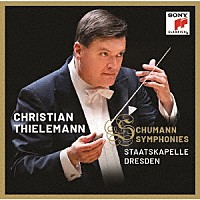 クリスティアン・ティーレマン「 シューマン：交響曲全集～ライヴ・アット・サントリーホール」