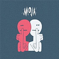 ＭＯＪＡ「 Ｂｅ　Ｑｕｉｅｔ」