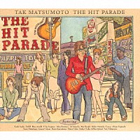 ＴＡＫ　ＭＡＴＳＵＭＯＴＯ「 ＴＨＥ　ＨＩＴ　ＰＡＲＡＤＥ（「港のヨーコ・ヨコハマ・ヨコスカ」関西弁バージョン収録）」