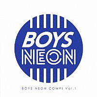 （Ｖ．Ａ．）「 ＢＯＹＳ　ＮＥＯＮ　ＣＯＭＰＩ　Ｖｏｌ．１」