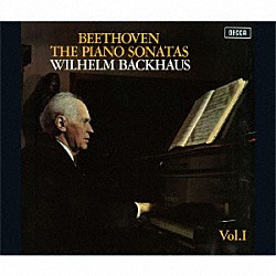ヴィルヘルム・バックハウス「ベートーヴェン：ピアノ・ソナタ全集Ｖｏｌ．１」