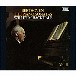 ヴィルヘルム・バックハウス「ベートーヴェン：ピアノ・ソナタ全集Ｖｏｌ．２」