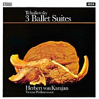 ヘルベルト・フォン・カラヤン「 チャイコフスキー：３大バレエ組曲、幻想序曲≪ロメオとジュリエット≫」
