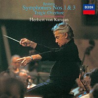 ヘルベルト・フォン・カラヤン「 ブラームス：交響曲第１番＆第３番、悲劇的序曲」