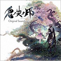 土屋俊輔／マリアム・アボンナサー「 鬼ノ哭ク邦　Ｏｒｉｇｉｎａｌ　Ｓｏｕｎｄｔｒａｃｋ」