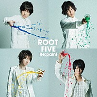 ＲＯＯＴ　ＦＩＶＥ「 Ｒｅ：ｐａｉｎｔ」