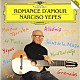 ナルシソ・イエペス「愛のロマンス－スペイン・ギター名曲集」