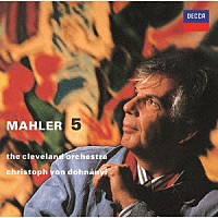 クリストフ・フォン・ドホナーニ「 マーラー：交響曲第５番」