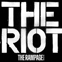 ＴＨＥ　ＲＡＭＰＡＧＥ　ｆｒｏｍ　ＥＸＩＬＥ　ＴＲＩＢＥ「 ＴＨＥ　ＲＩＯＴ」